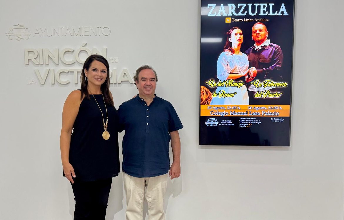 Rincón de la Victoria celebrará el Festival de la Zarzuela con dos grandes títulos: La del Manojo de Rosas y La Tabernera del Puerto